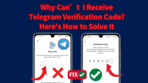 Why Can’t I Receive Telegram Verification Code? Here's How to Solve It